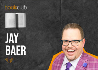 Jay Baer's Advice on Creating a Powerful Word-of-Mouth Strategy