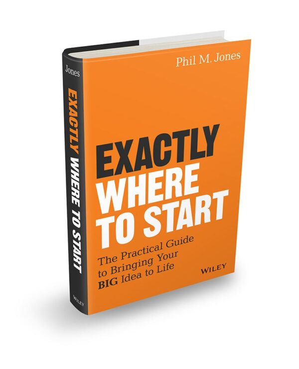 Phil M Jones Exactly Where To Start Book Cover