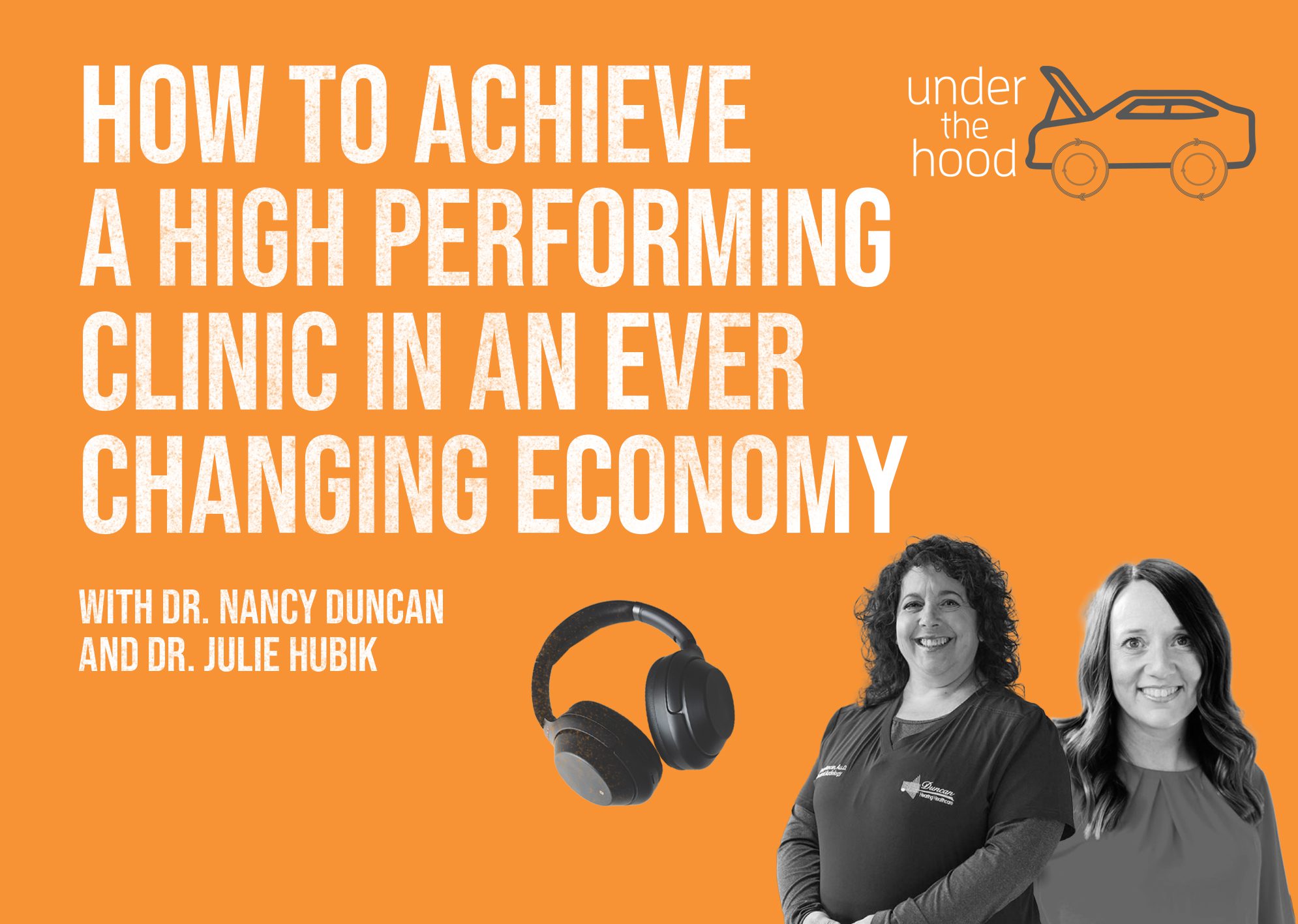 how to achieve a high-performing clinic image with Nancy Duncan and Julie Hubik image