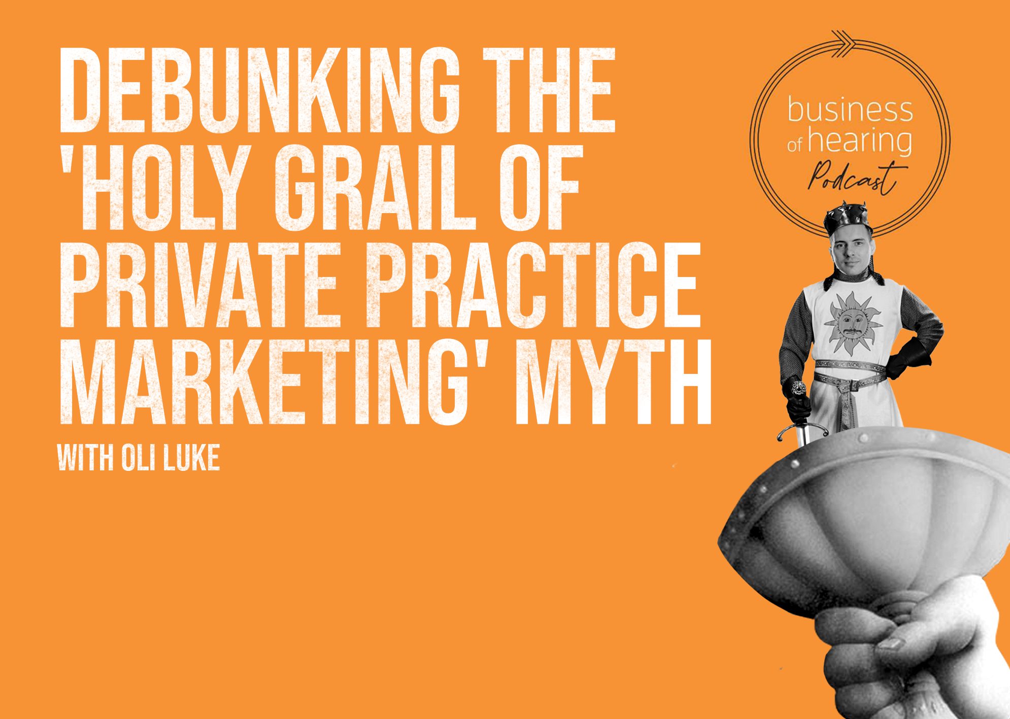 Debunking the holy grail of marketing myth podcast image