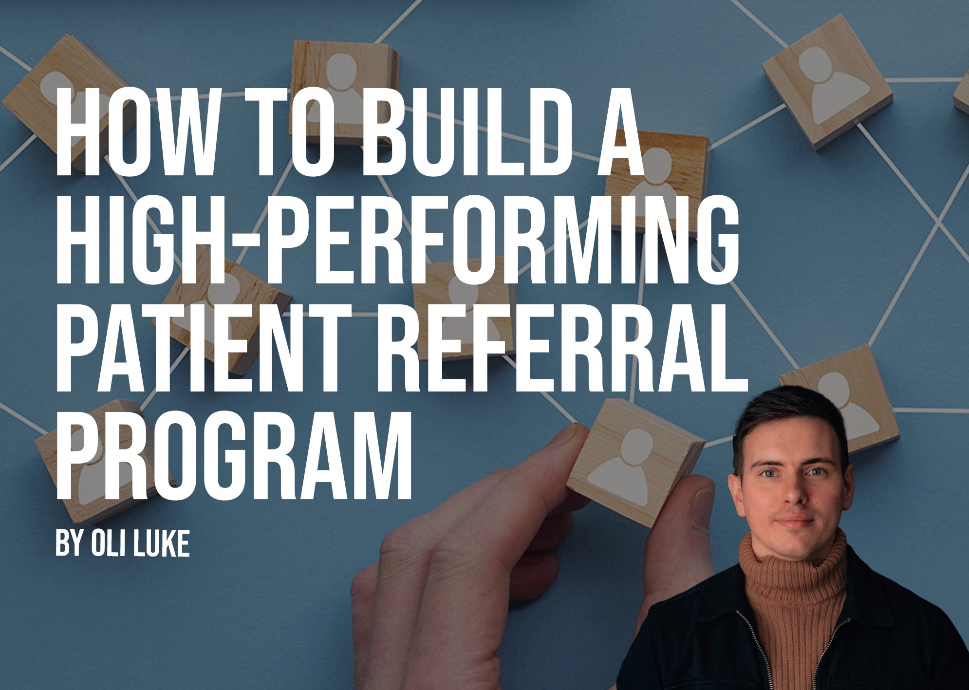How to build a high-performing patient referral program image
