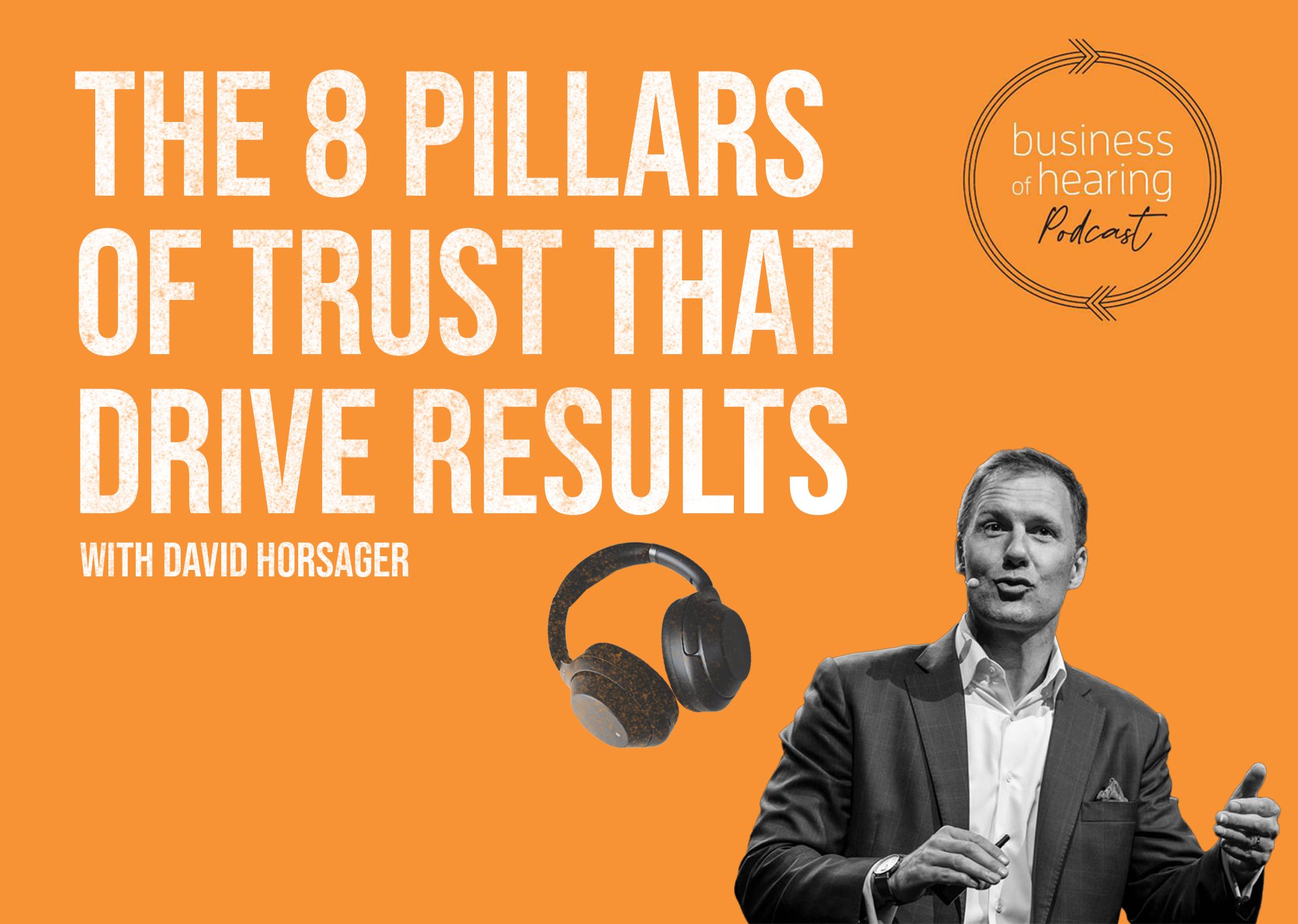 the 8 pillars of trust with David Horsager podcast image