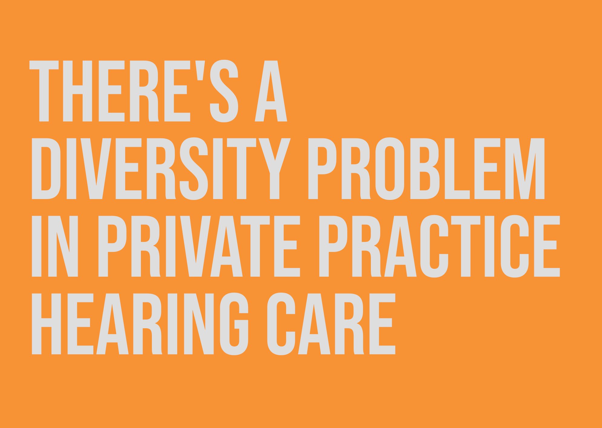 there's a diversity problem in private practice hearing care image