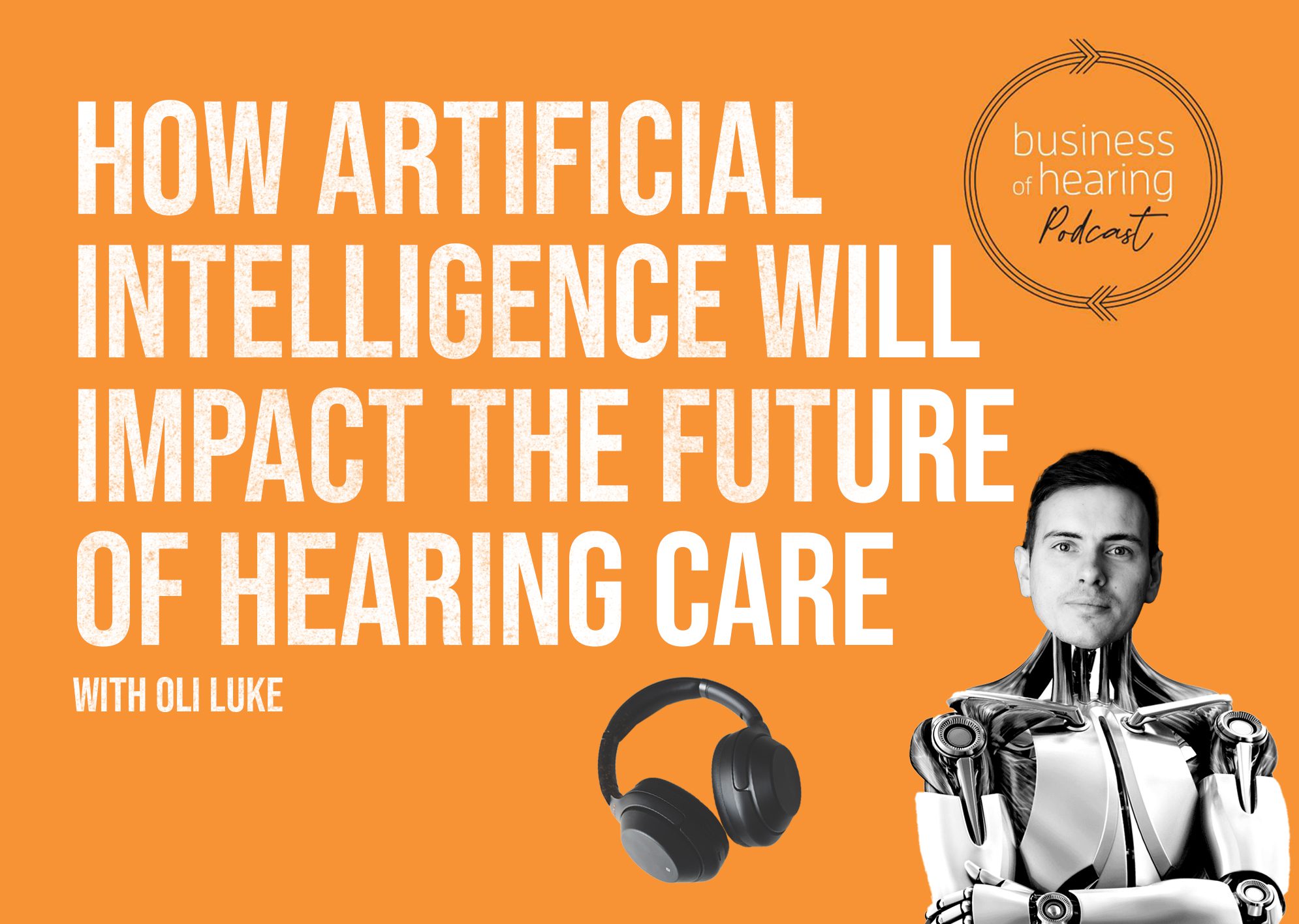 How artificial intelligence will impact the future of hearing care image