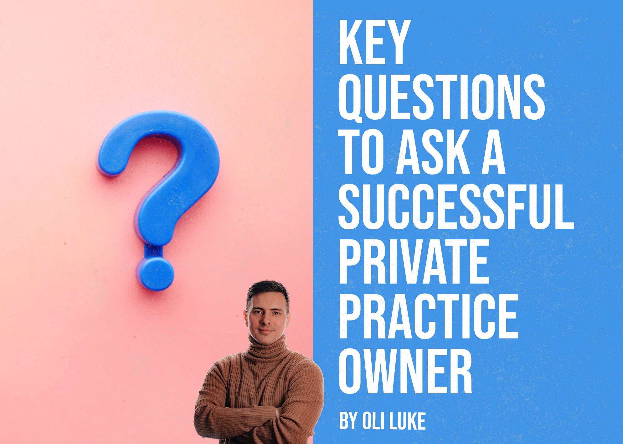 Key questions to ask a successful private practice owner article feature image