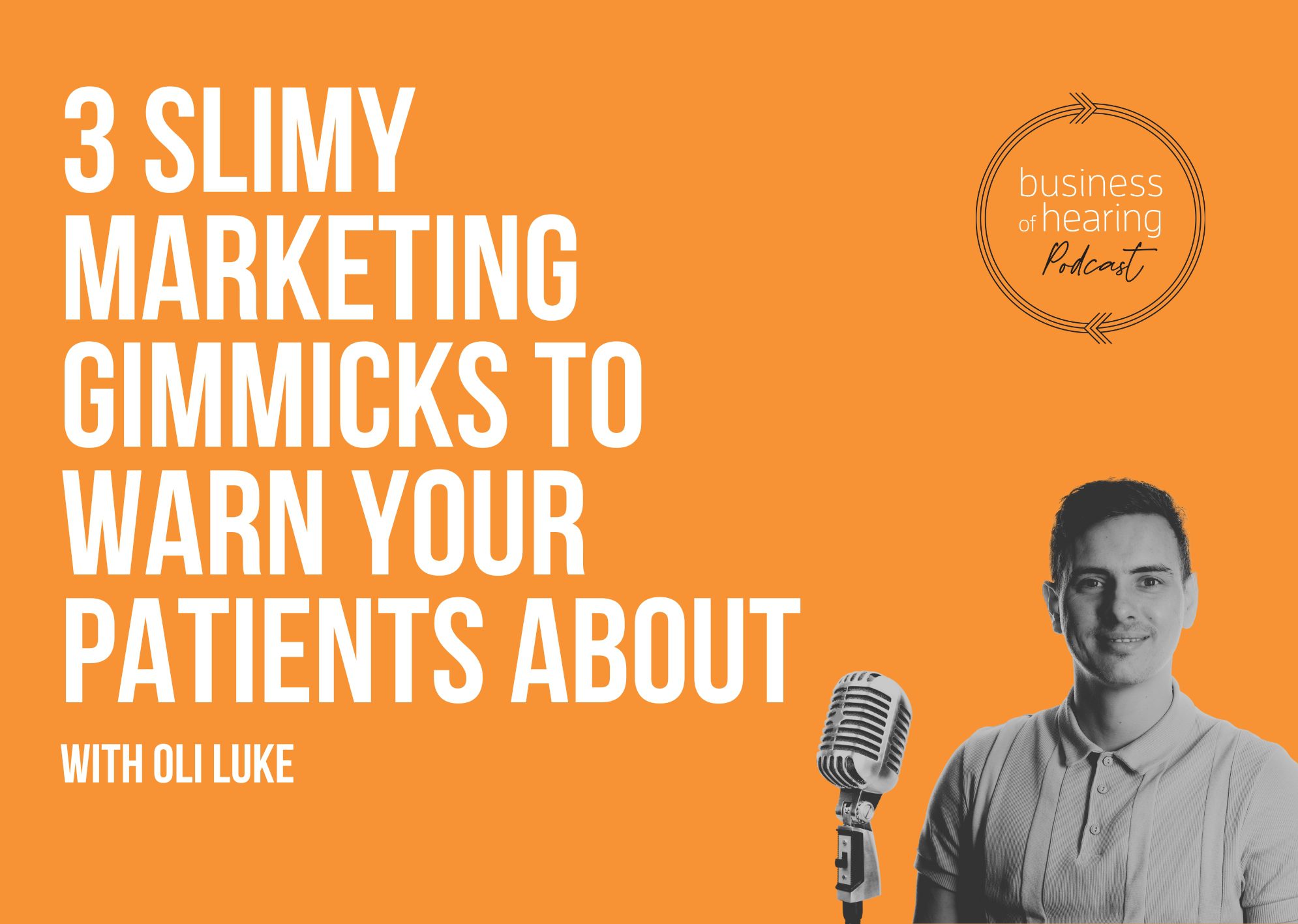 3 slimy marketing tricks to warn your patients about